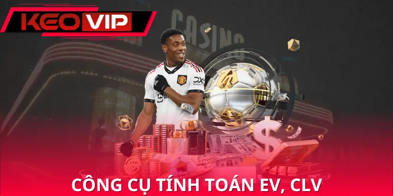cong-cu-tinh-toan-ev-clv