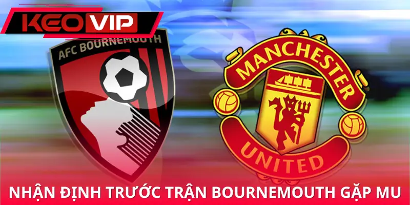soi-keo-bournemouth-vs-manchester-united-3h00-21-03-ngoai-hang-anh-nhan-dinh-truoc-tran